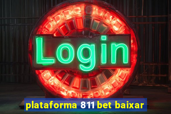 plataforma 811 bet baixar